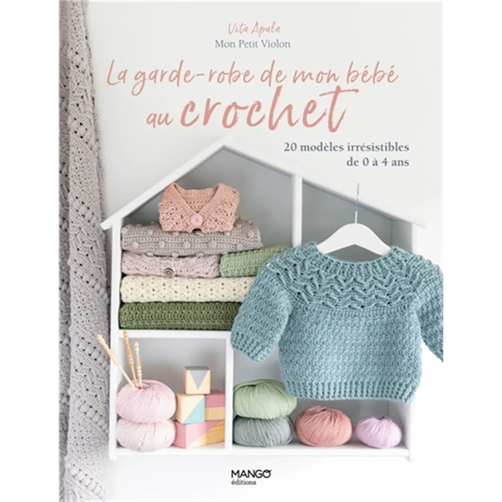 La Garde-robe au crochet de mon bébé