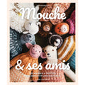 Mouche & ses amis