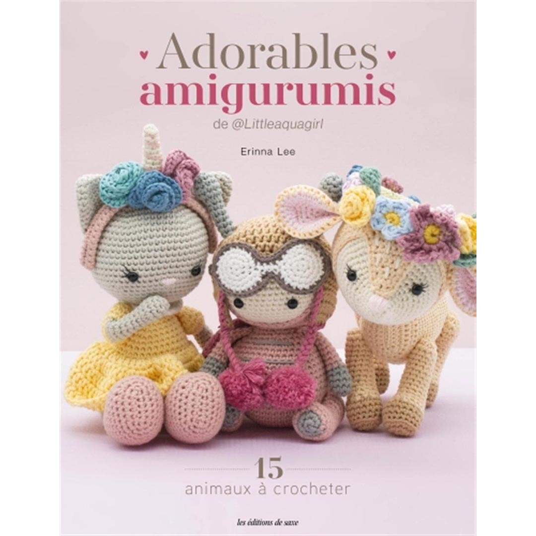 Adorables amigurumis - 15 animaux à crocheter / French