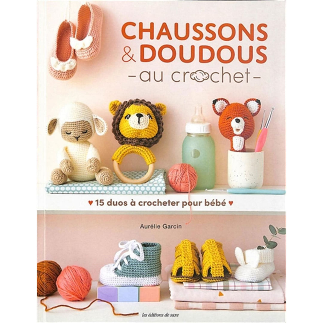 Chaussons & doudous au crochet - 15 duos à crocheter pour bébé