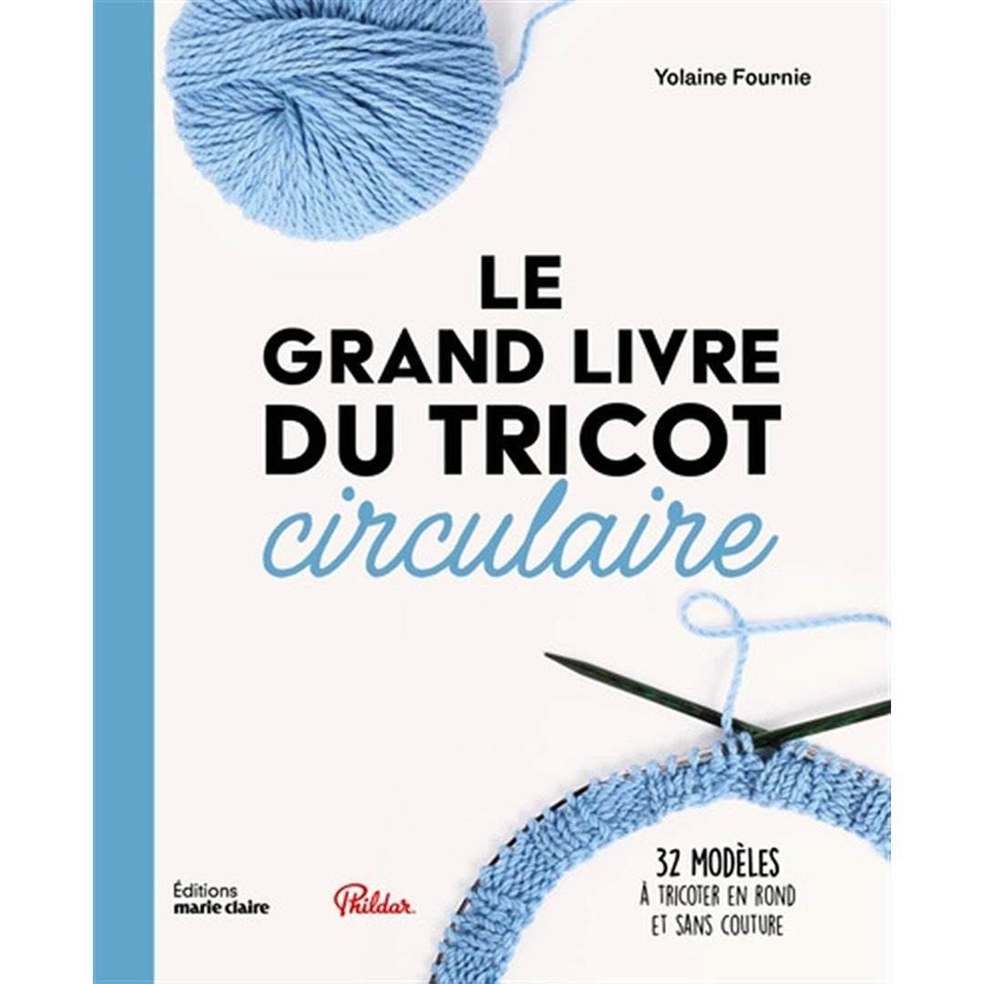 Le Grand livre du tricot circulaire