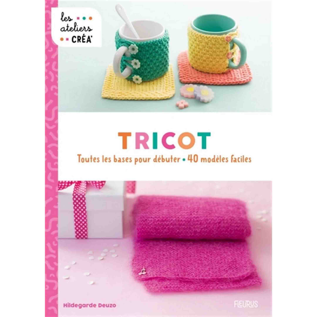 Tricot - Toutes les bases pour débuter