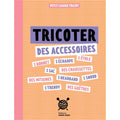 Tricoter des accessoires