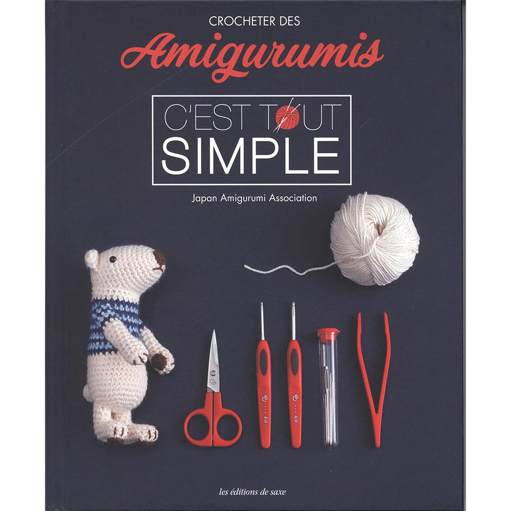 Crocheter des amigurumis, c'est tout simple