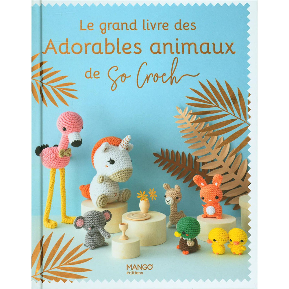 Grand livre des adorables animaux de So Croc