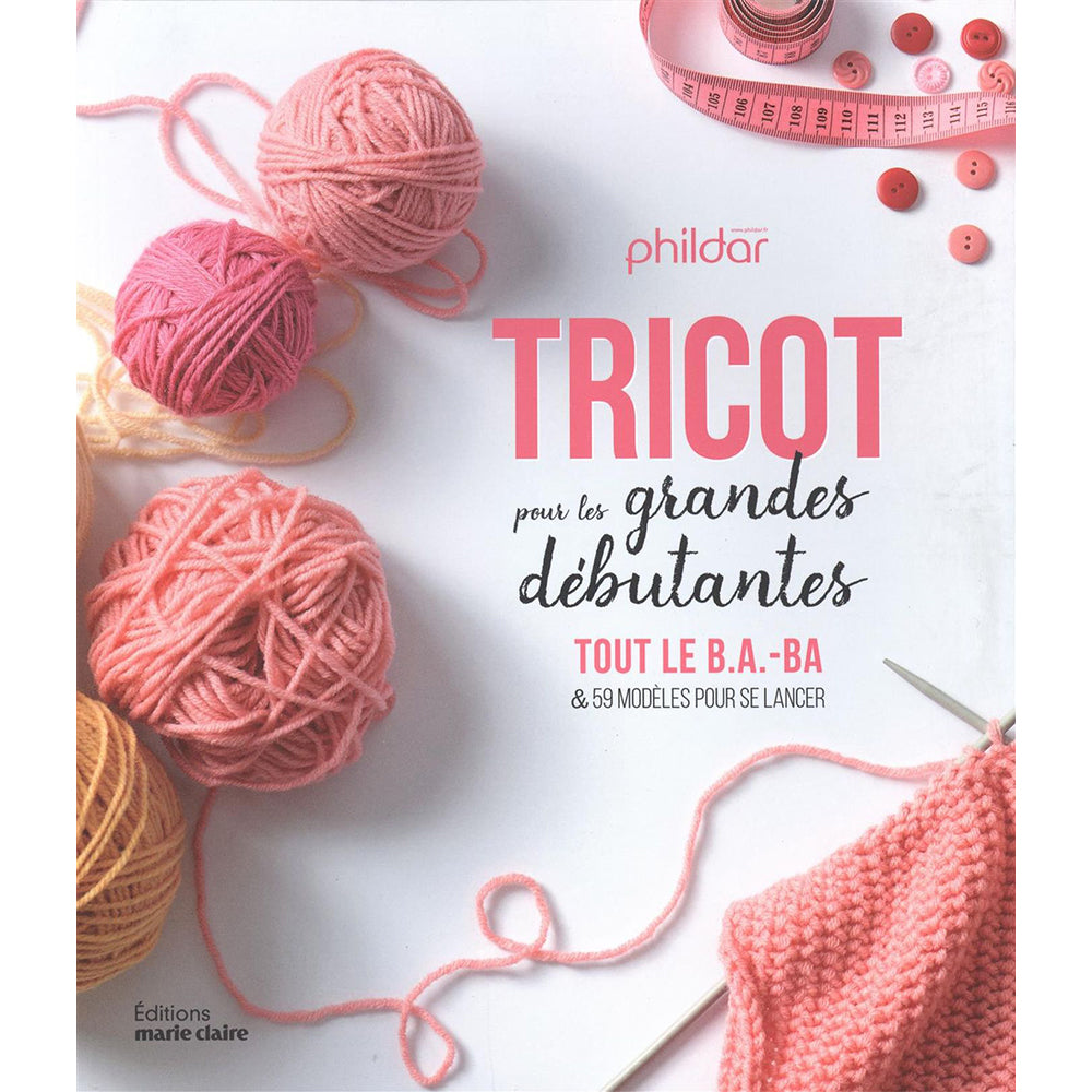 Tricot pour les grandes débutantes