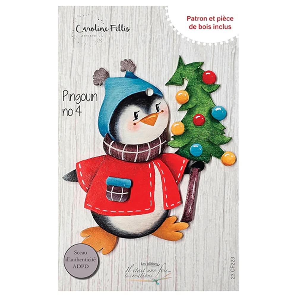 Pingouin de Caroline Fellis - Patron et pièce de bois inclus