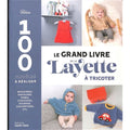 Le Grand livre de la Layette à tricoter
