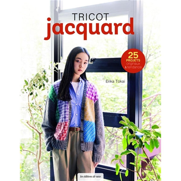Tricot jacquard - 25 projets originaux & Tendance / French