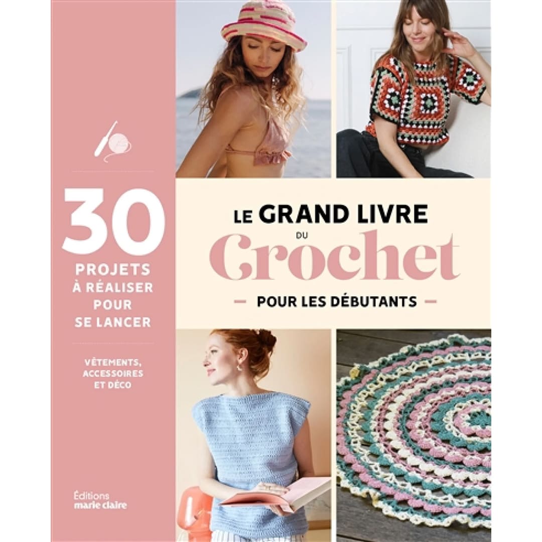 Le Grand livre du Crochet pour les débutants