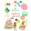 Je découvre le Tricot + de 19 modèles!