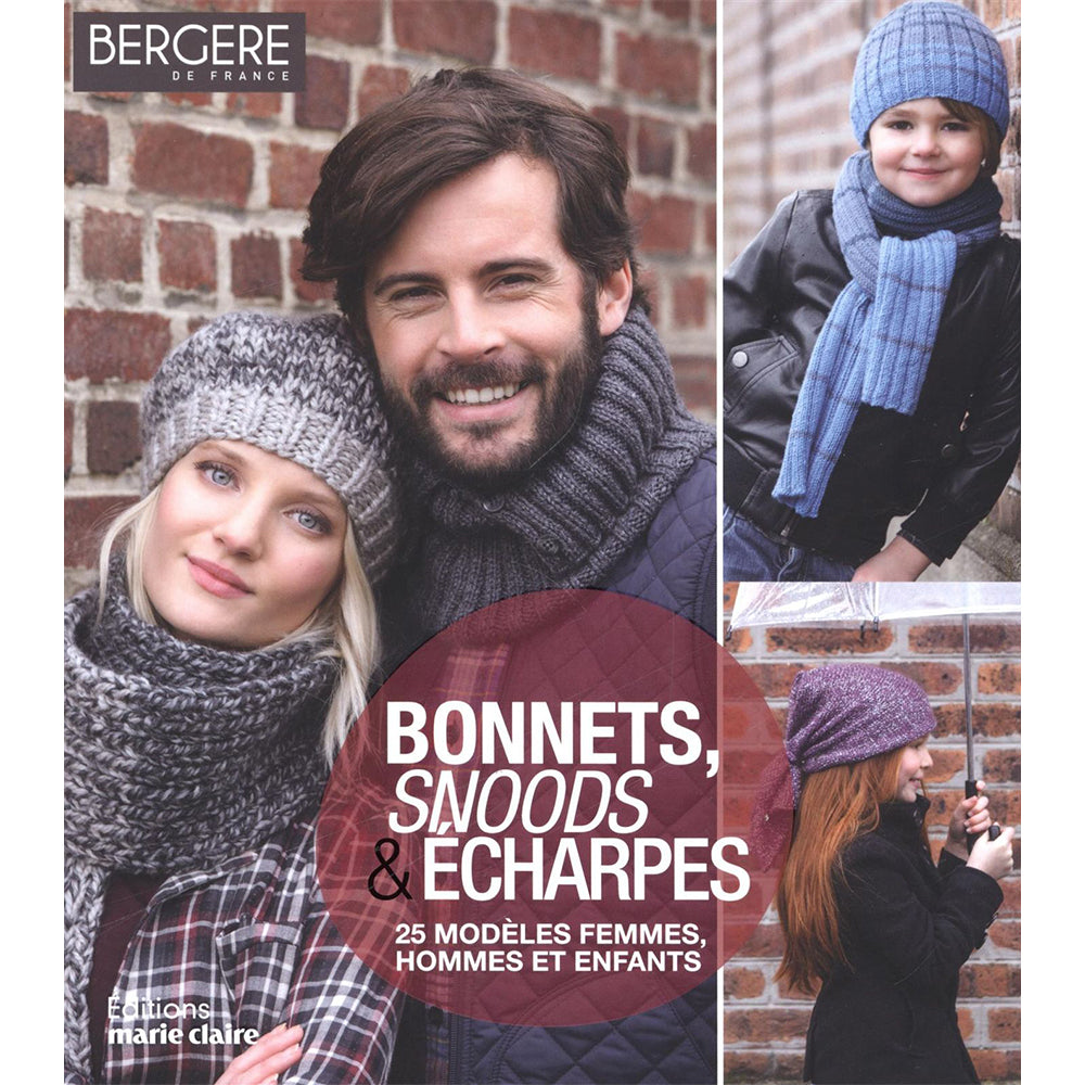 Livre Bonnets, Snoods et Écharpes - 25 modèles femmes, hommes et enfants