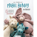 La famille Mabel Bunny au crochet