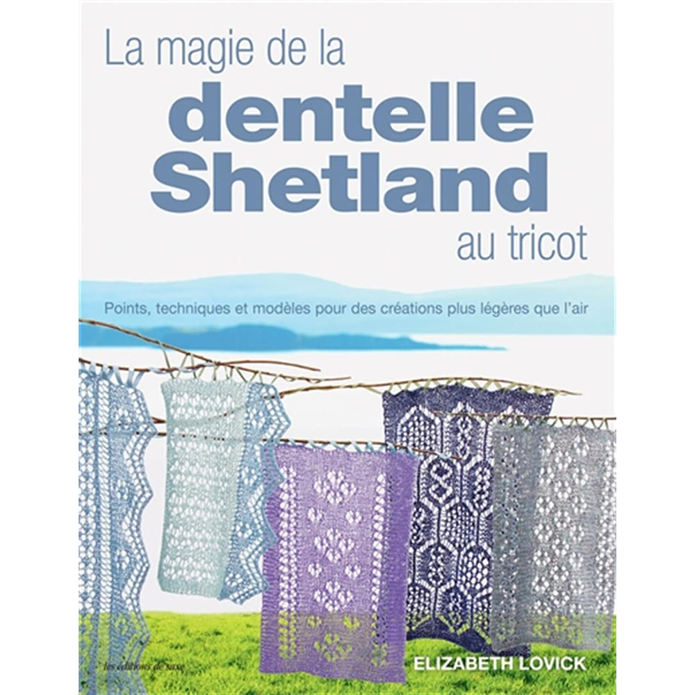 La magie de la dentelle Shetland au tricot