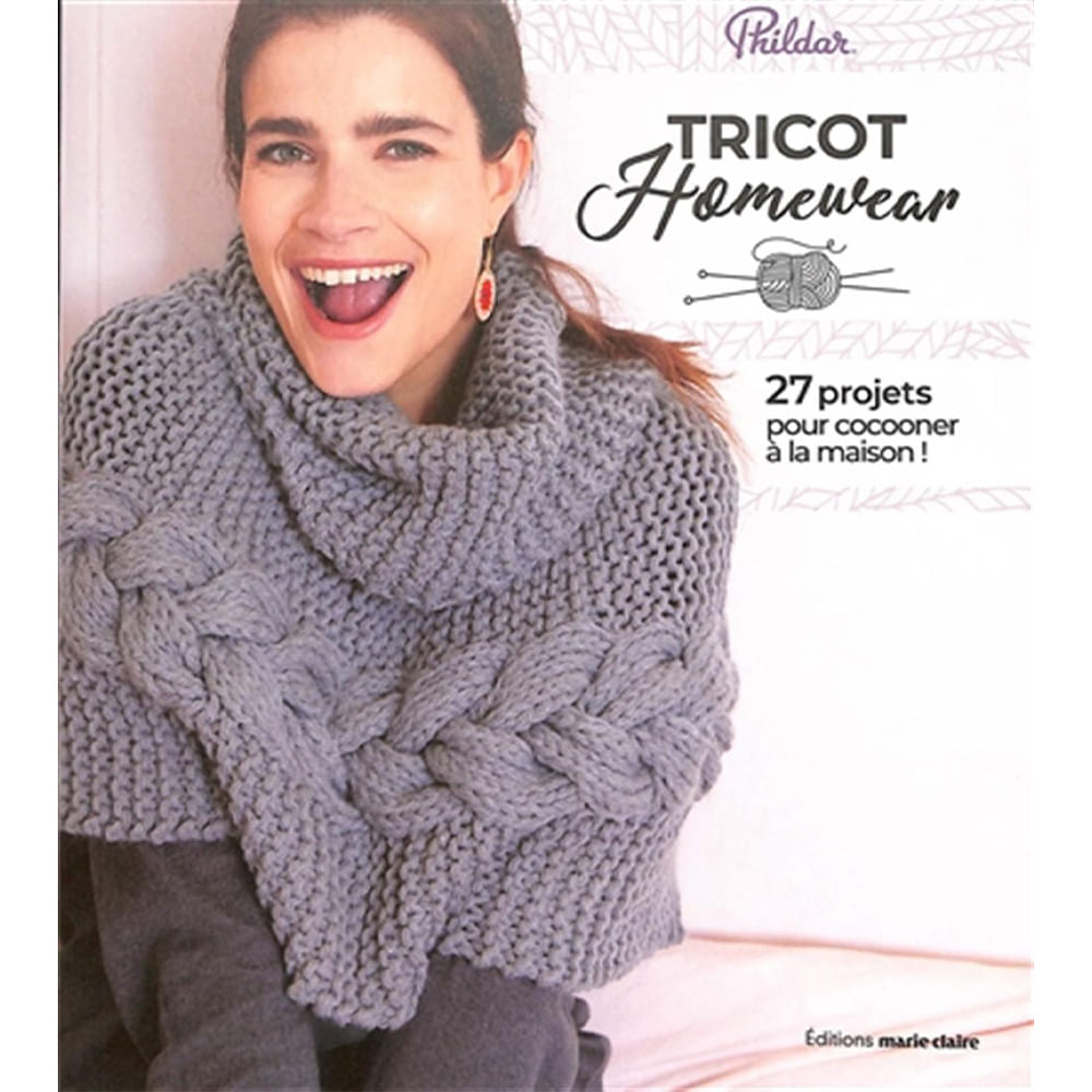 Tricot homewear - 27 projets pour cocooner à la maison!